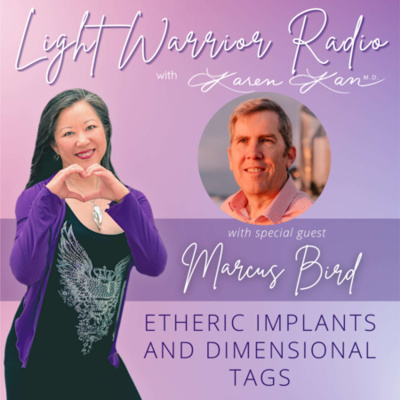 Light Warrior Radio With Dr. Karen Kan