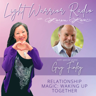 Light Warrior Radio With Dr. Karen Kan