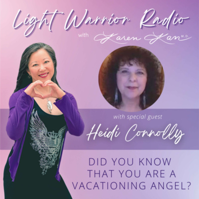 Light Warrior Radio With Dr. Karen Kan
