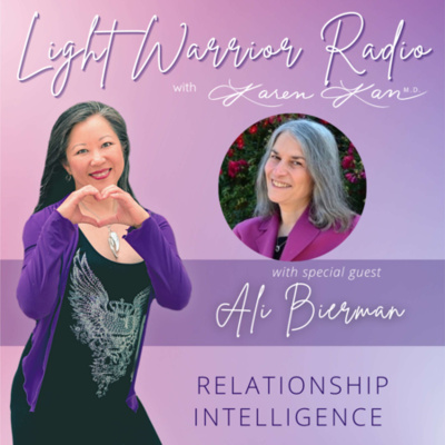 Light Warrior Radio With Dr. Karen Kan
