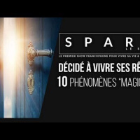 SPARK LE SHOW: Décidé à vivre ses rêves - 10 Phénomènes