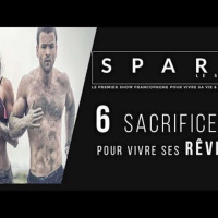 SPARK LE SHOW: 6 Sacrifices pour vivre ses rêves