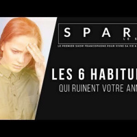 SPARK LE SHOW: 6 habitudes qui ruinent votre année
