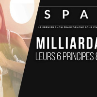 SPARK LE SHOW: Milliardaires autodidactes : leurs 6 principes