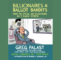 Greg Palast - Billionaires  Ballot Bandits