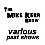 Mike Kerr: Various Episodes/shows