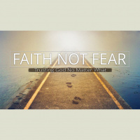 Faith Not Fear (Audio)