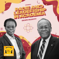 Escape Velocity - Race and Leadership in Academia
