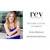 315 - Become a Local Celebrity with Krista Mashore