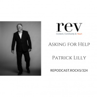 324 - Asking for Help with Patrick Lilly