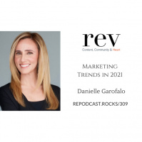 309 - Marketing Trends in 2021 with Danielle Garofalo