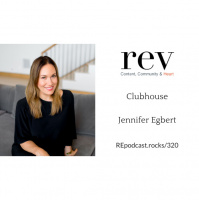 320 - Clubhouse with Jennifer Egbert