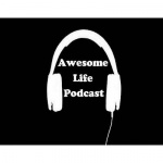 Awesome Life Podcast