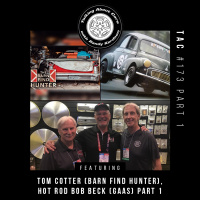 TAC 173 - Part 1 Tom Cotter (Barn Find Hunter)