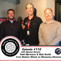 TAC 112 - Todd Wertman, Nick Smith (Sticker Shock), Bob Beck (co-host)