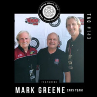 TAC 143 - Mark Greene (Cars Yeah)