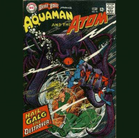 Tom vs. Aquaman_Brave and the Bold #73 - Galg the Destroyer