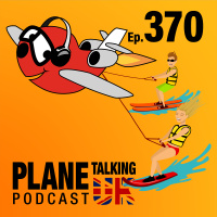 Episode 373 - Plane Skiing UK Podcast