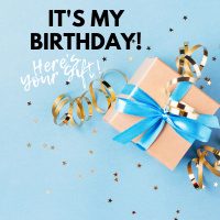 Its my birthday today. Heres your gift.