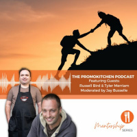 PromoKitchen Podcast: Mentorship Series Part 1