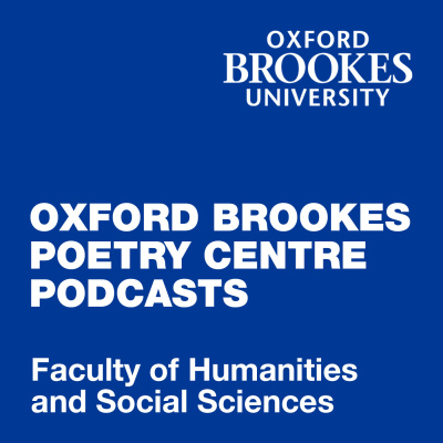 Oxford Brookes Poetry Centre Podcasts