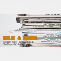 Episode #021 - Curiosity Built The Record Collection