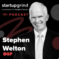 Barrister to Entrepreneur, the American Attitude - Stephen Welton - Founder CEO BGF x Chris Joannou - CEO Startup Grind Australia
