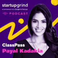 Motivating People to Move — Payal Kadakia (Founder + Executive Chairman, ClassPass)