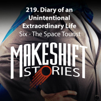 Diary of an Unintentional Extraordinary Life: 6 – The Space Tourist