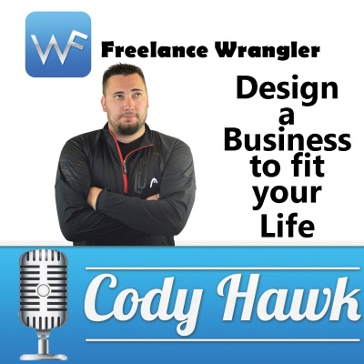 Freelance Wrangler Podcast With Cody Hawk