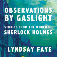 Observations by Gaslight