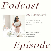 Organizing Your Pantry For Better Health with Jamilah Lang