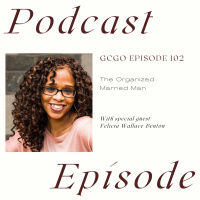 The Organized Married Man with Felicia Wallace Benton
