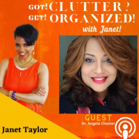 Getting Organized To Make Self-Care A Priority with Dr. Angela Chester