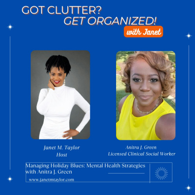 Got Clutter? Get Organized! With Janet