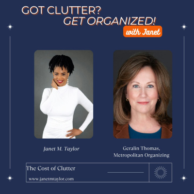 Got Clutter? Get Organized! With Janet