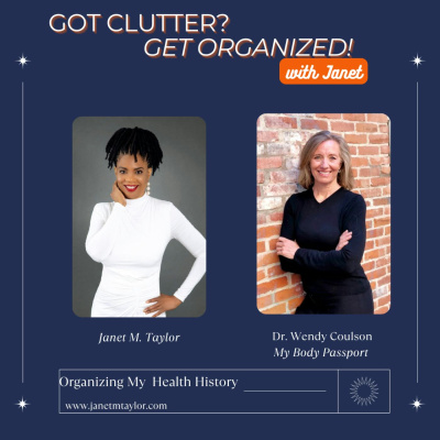 Got Clutter? Get Organized! With Janet