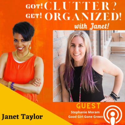 Got Clutter? Get Organized! With Janet