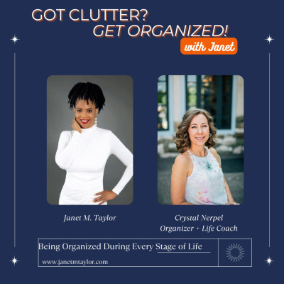 Got Clutter? Get Organized! With Janet