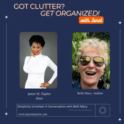 Got Clutter? Get Organized! With Janet