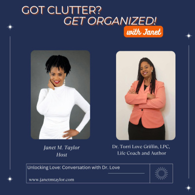 Got Clutter? Get Organized! With Janet