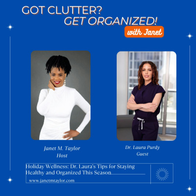 Got Clutter? Get Organized! With Janet
