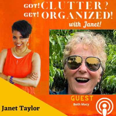 Got Clutter? Get Organized! With Janet
