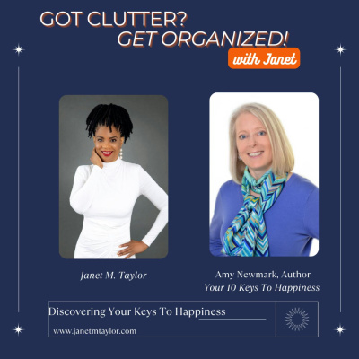 Got Clutter? Get Organized! With Janet