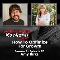 WHR 3.95 : How To Optimize For Growth with Growth Strategist Amy Birks