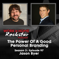 WHR 3.97 : The Power Of A Good Personal Branding with Jason Byer