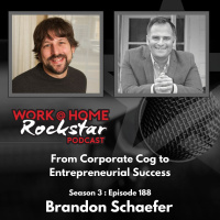 WHR 3.188: From Corporate Cog to Entrepreneurial Success: The Journey of Brandon Schaefer