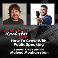 WHR 3.104 : How To Grow with Public Speaking Majeed Mogharreban
