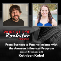 WHR 3.233: From Burnout to Passive Income with the Amazon Influencer Program
