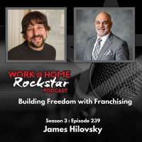 WHR 3.239: James Hilovsky – Building Freedom with Franchising
